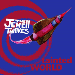 The Jewell Thieves Take US Into The Not So Distant Future With The Release Of Their First EP "Tainted World"