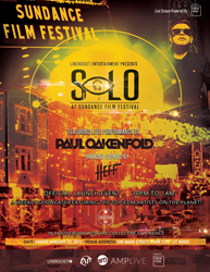 Interactive Live Music Series "Solo" Curated By Music Legend Paul Oakenfold Is Set To Launch At The 2015 Sundance Film Festival