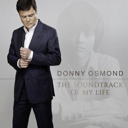 Celebrating 50 Years In Show Business, Donny Osmond Releases His 60th Album "Soundtrack Of My Life"