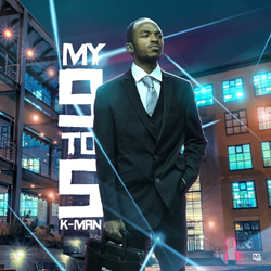 South Carolina Artist K-Man Releases New Mixtape "My 9 To 5"