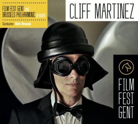 Milan Records Presents Cliff Martinez-Film Festival Gent