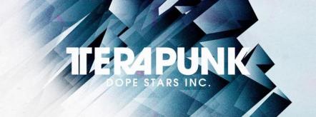 Dope Stars Inc To Release New Album "TeraPunk"