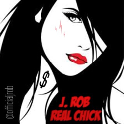 Grammy Nominated Producer J. Rob Releases New Single "Real Chick"