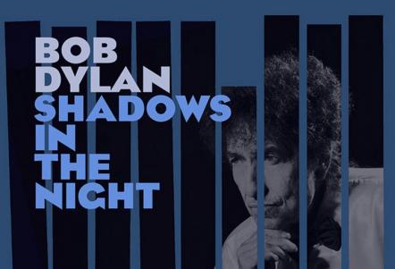 Bob Dylan's Shadows In The Night Album Becomes Worldwide Hit!