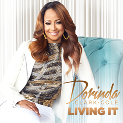 Grammy Winner Dorinda Clark-Cole Appears On The Trumpet Awards February 21; Fifth Solo Album 'Living It' In Stores Now