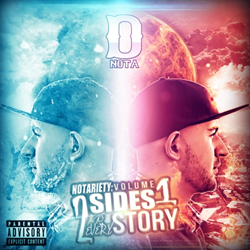 D.Nota Releases "Notariety Vol. 1 - 2 Sides To Every Story" Mixtape