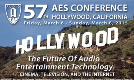 The Audio Engineering Society's 57th International Conference Leads The Industry Into The Era Of Immersive Sound