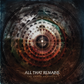 All That Remains' New Album 'The Order Of Things,' Debuts On Multiple Billboard Charts