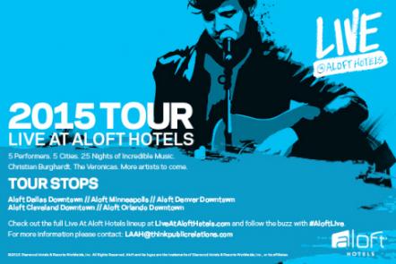 #AloftLive: Starwood's Innovative Aloft Brand Announces Live At Aloft Hotels 2015 Tour
