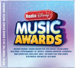 Walt Disney Records Set To Release The 2015 Radio Disney Music Awards Album On April 21
