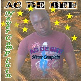 AC De Bee Releases New Pop Single 'Never Complain'
