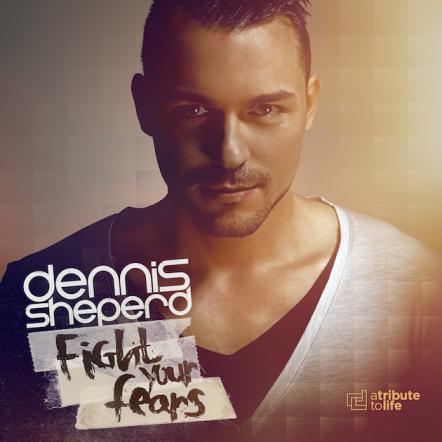 First Crowdfunded Trance Album Releases Today! Dennis Sheperd - "Fight Your Fears"
