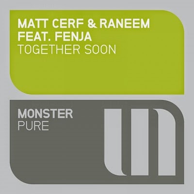 Matt Cerf & Raneem Ft. Fenja - "Together Soon"