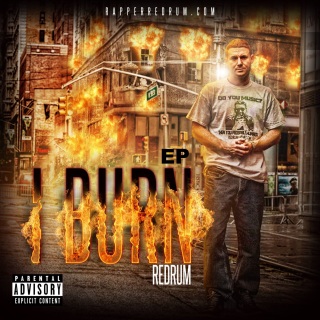 Redrum Releases "I Burn" EP With Concepts Taboo And Dangerous With Delivery