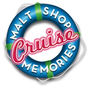 Malt Shop Memories 2015 Cruise Sells Out More Than 6 Months Prior To Sailing