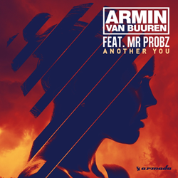 Armin Van Buuren Ft. Mr. Probz Releases New Single "Another You"