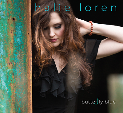 Vocalist/Songwriter Halie Loren Explores Transformation And Self-Realization On Soulful Release 'Butterfly Blue'- Available On June 9, 2015