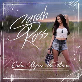 Rising Country Tomato, Sarah Ross, Debuts With "Calm Before The Storm" EP On July 24, 2015