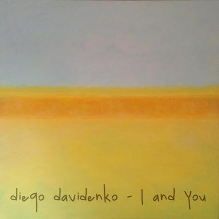 Diego Davidenko Announces August 28 It Isn't Home Album Release Offers First Single, "I And You" As Downloadable MP3