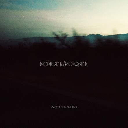 Cali Punks, Versus The World Have Released New Album "Homesick/Roadsick" Through Kung Fu Records