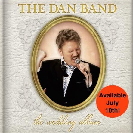 Dan Finnerty Releases 'The Wedding Album' From The Dan Band - Out Today