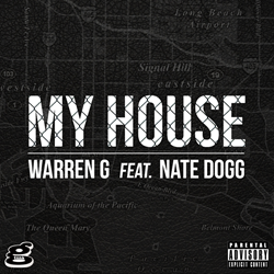 Hip-Hop Legend Warren G Releases New Single My House Featuring Nate Dogg