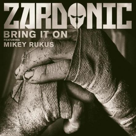Zardonic Ft Mikey Rukus - Bring It On (NBC World Series Of Fighting 2015 Theme)