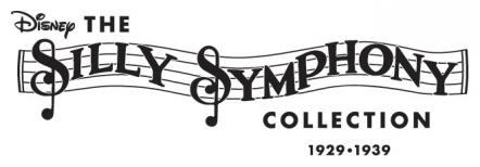 Walt Disney Records And Fairfax Classics Announce Details For The Silly Symphony Collection Box Set Short-Form Documentary Produced On The History Of Silly Symphonies And The 'Making Of' The Collection