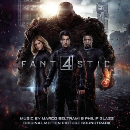 Fantastic Four Original Motion Picture Soundtrack Available Digitally Now And On CD On August 14, 2015