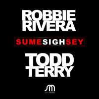 Todd Terry & Robbie Rivera Join Forces On "Sume Sigh Sey"