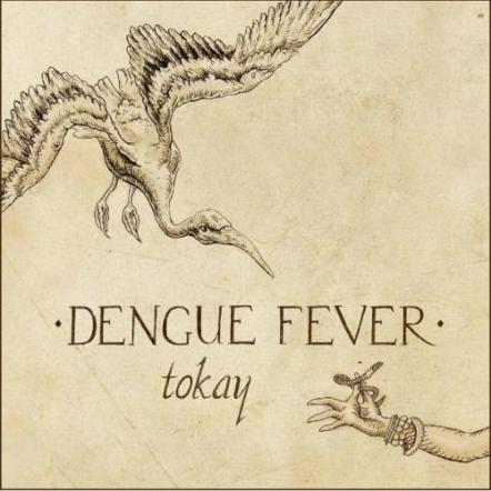 New Dengue Fever Single + Video Confirmed In Support Of 6 Week International Tour Starting In September!