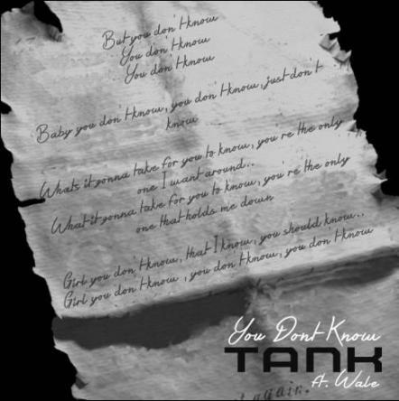 Tank Returns With "You Don't Know (Ft. Wale)"