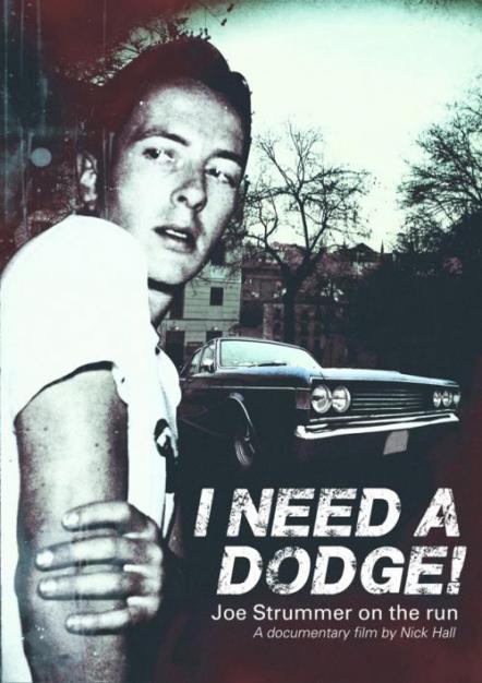 I Need A Dodge: Joe Strummer On The Run Comes To The US On October 16, 2015