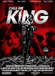 GVN Releases A #mustsee Movie: Chris Mulkey, Bill Cobbs, Bai Ling And Amin Joseph Star In Indie Action Thriller "Call Me King"