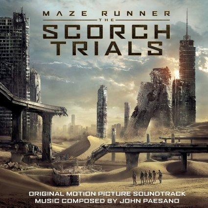 Original Soundtrack Of Maze Runner: The Scorch Trials The Maze Was Just The Beginning Music Composed By John Paesano