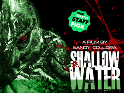Sandy Collora Challenges Hollywood "Recycle Machine" - "Shallow Water" Introduces New Cinema Creature Thru Environmental Storyline And World Class Practical Effects