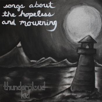 Buffalo, NY Rockers Thundercloud Kid Release New EP 'Songs About The Hopeless And Mourning' And Will Release New Graphic Novel In December