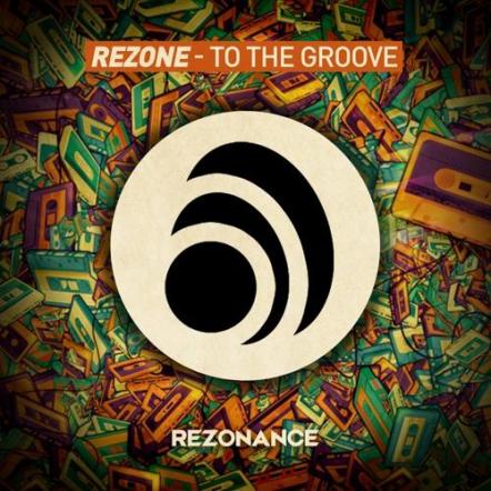 Rezone - To The Groove