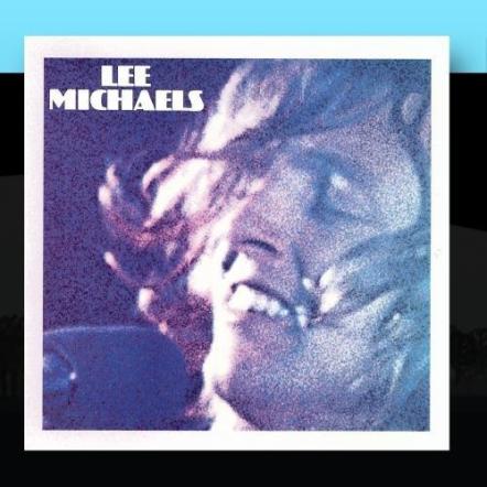 Singer/keyboardist Lee Michaels To Release Seven CD Box Set And Best-Of Collection On November 20, 2015