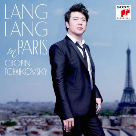 Lang Lang In Paris - The New Album Recorded In Paris Featuring Music By Chopin And Tchaikovsky