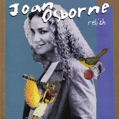 Grammy-Nominated Singer/Songwriter Joan Osborne's Classic "Relish" Album Marks 20th Anniversary With CD, Digital, Two-LP Vinyl Versions, Available October 30, 2015