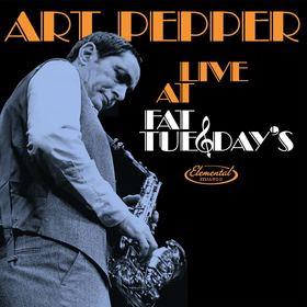 Art Pepper's 'LTVE At Fat Tuesday' Coming Via Elemental Music