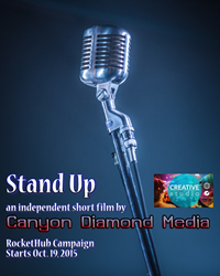 Canyon Diamond Media's Short Film "Stand Up" Launches Crowdfunding Campaign On Creative Studio