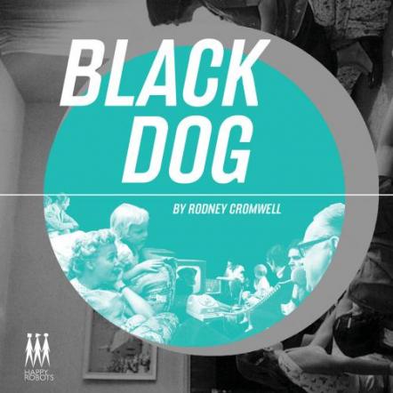Rodney Cromwell's 'Black Dog' EP Dishes Up Futuristic Feast Of Analogue Synth Disco