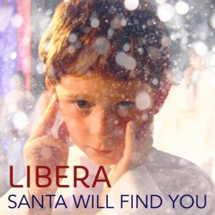 Libera - 'Santa Will Find You' Will Be Released On November 18, 2015