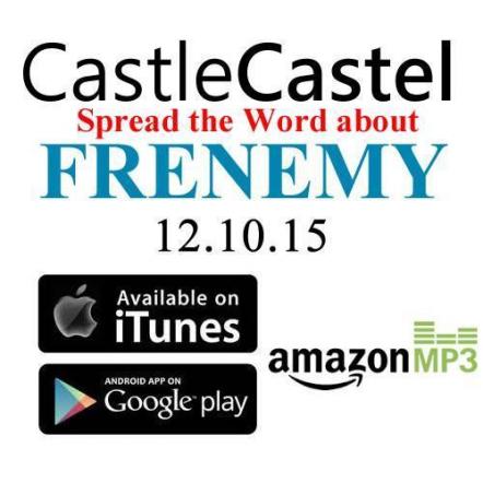 CastleCastel's New Song Release 'Frenemy'