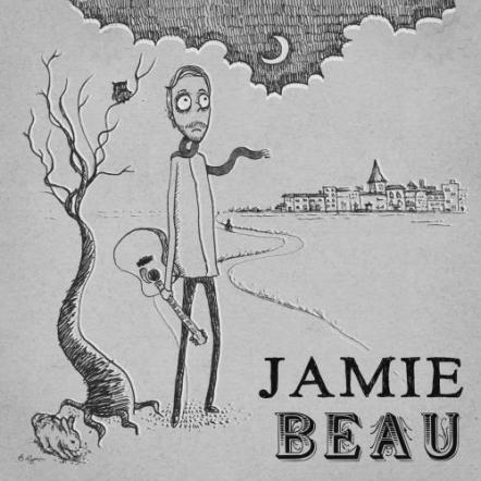 Jamie Beau To Release Debut Album 'Tales Of The Earth, Tales Of The Sea...' On December 4, 2015!