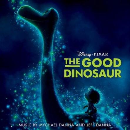 Walt Disney Records Releases "The Good Dinosaur" Original Motion Picture Soundtrack