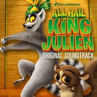 Lakeshore Records Presents The Soundtrack For The Dreamworks Animation Television Series All Hail King Julien