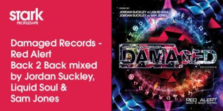 Damaged Records - Red Alert Back 2 Back Mixed By Jordan Suckley, Liquid Soul & Sam Jones
